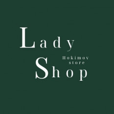 Lady Shop Алишер Хокимов